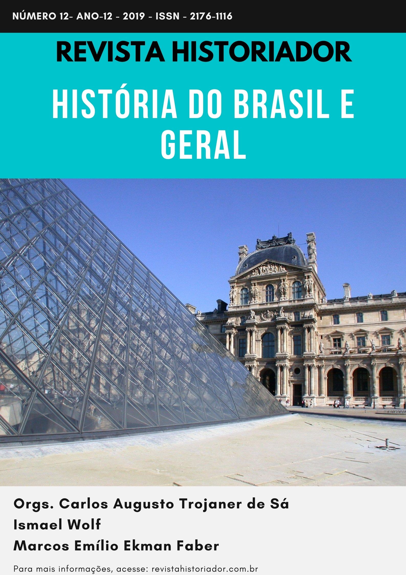 					Ver Núm. 12 (2019): HISTÓRIA DO BRASIL E GERAL
				
